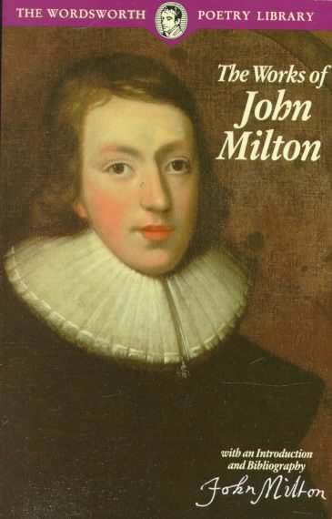 The works of John Milton / with an introduction [by Antonia Till] and bibliography.
