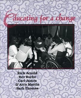 Educating for a change / Rick Arnold ... [et al.].