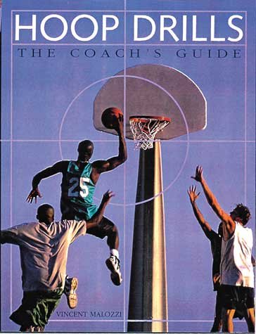 Hoop drills : the coach's guide / Vincent M. Mallozzi.