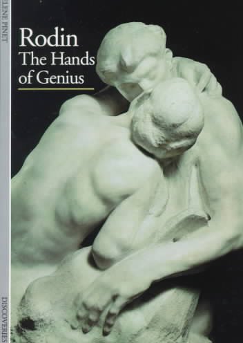 Rodin : the hands of genius / Helene Pinet ; [translated from the French by Caroline Palmer].
