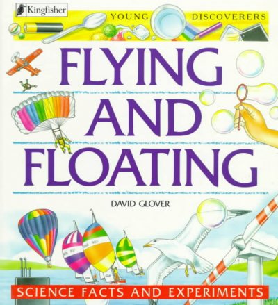 Flying and floating / David Glover.