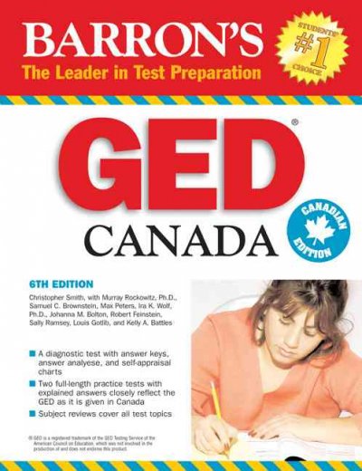 GED Canada : high school equivalency exam / Christopher Smith ... [et al.].