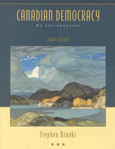 Canadian democracy : an introduction / Stephen Brooks.
