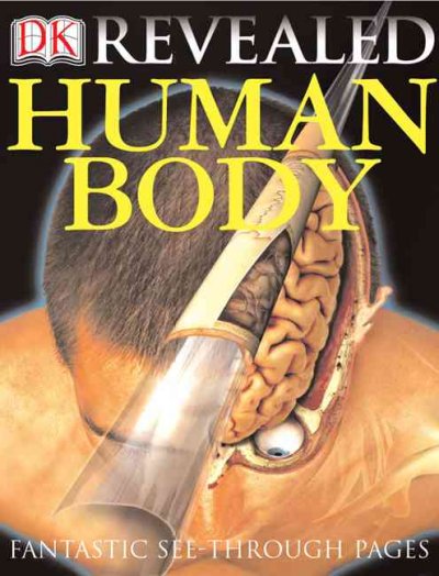 Human body revealed / written by Sue Davidson and Ben Morgan.