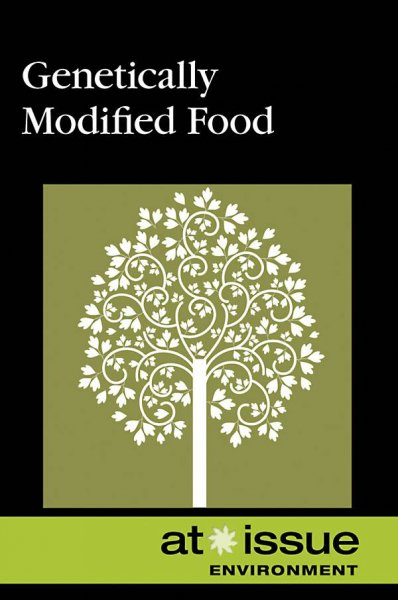 Genetically modified food / Diane Andrews Henningfeld, book editor.