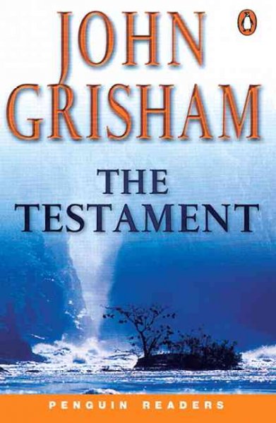 The testament / John Grisham ; retold by Karen Holmes ; series editors, Andy Hopkins and Jocelyn Potter.