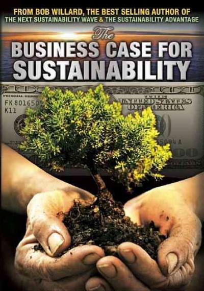 The business case for sustainability [videorecording] / produced by SustainabilTV.
