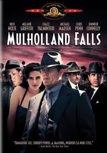 Mulholland Falls [videorecording] / Metro-Goldwyn-Mayer ; produced by Richard D. Zanuck and Lili Fini Zanuck ; directed by Lee Tamahori.
