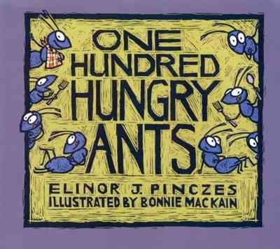 One hundred hungry ants / by Elinor J. Pinczes ; illustrated by Bonnie MacKain.