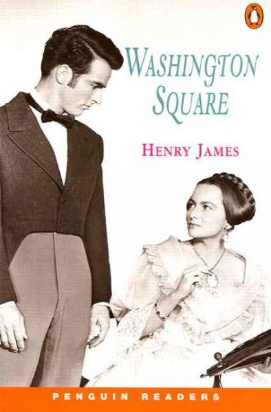 Washington Square / Henry James ; retold by Jane Rollason.