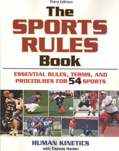 The sports rules book / Human Kinetics with Thomas Hanlon.