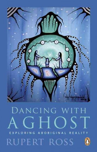 Dancing with a ghost : exploring Indian reality / Rupert Ross.