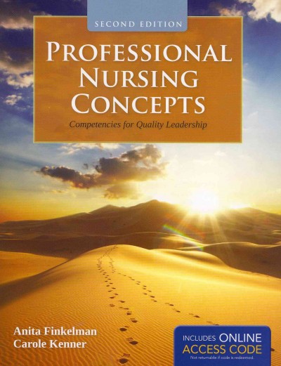 Professional nursing concepts : competencies for quality leadership / Anita Finkelman, Carole Kenner.