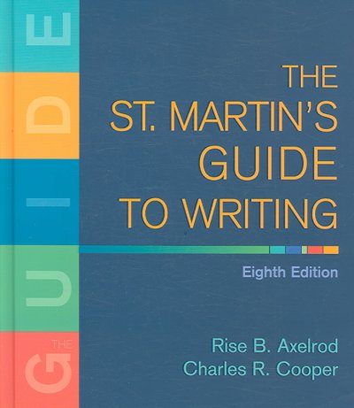 The St. Martin's guide to writing / Rise B. Axelrod, Charles R. Cooper.