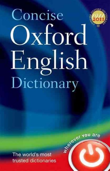 Concise Oxford English dictionary / edited by Angus Stevenson, Maurice Waite.