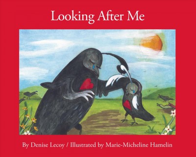 Looking after me / by Denise Lecoy ; illustrated by Marie-Micheline Hamelin.