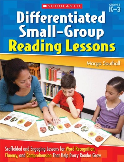 Differentiated small-group reading lessons / Mary Southall.