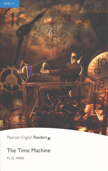 The time machine / H. G. Wells ; retold bt David Maule.