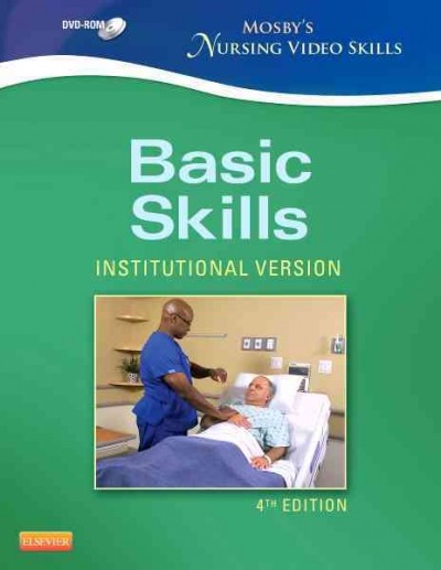 Mosby's nursing video skills : basic skills / Elsevier.