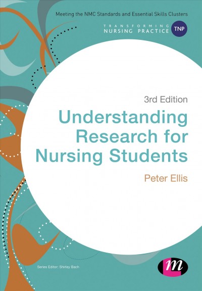 Understanding research for nursing students / Peter Ellis.