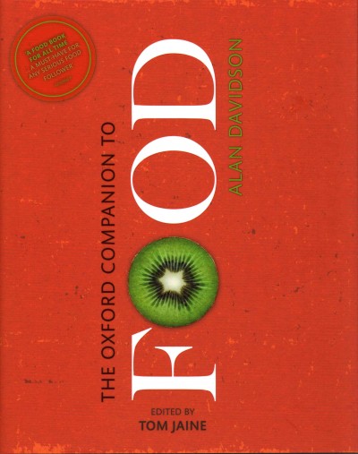 The Oxford companion to food / Alan Davidson.