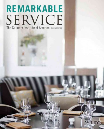 Remarkable service : a guide to winning and keeping customers for servers, managers, and restaurant owners.