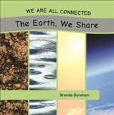 The Earth, we share / by Brenda Boreham.