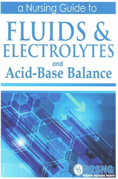 A Nursing guide to fluids & electrolytes and acid-base balance / Jon Haws ; Sandra Haws.