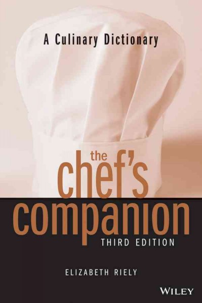 The chef's companion : a culinary dictionary / Elizabeth Riely; illustrations by David Miller.