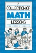 A collection of math lessons, from grades 3 through 6 / by Marilyn Burns. --