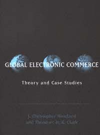 Global electronic commerce [electronic resource] : theory and case studies / J. Christopher Westland, Theodore H.K. Clark.