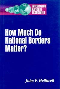 How much do national borders matter? [electronic resource] / John F. Helliwell.