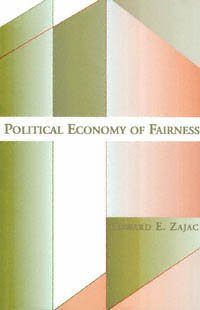 Political economy of fairness [electronic resource] / Edward E. Zajac.