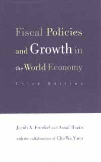 Fiscal policies and growth in the world economy [electronic resource] / Jacob A. Frenkel and Assaf Razin, with the collaboration of Chi-Wa Yuen.