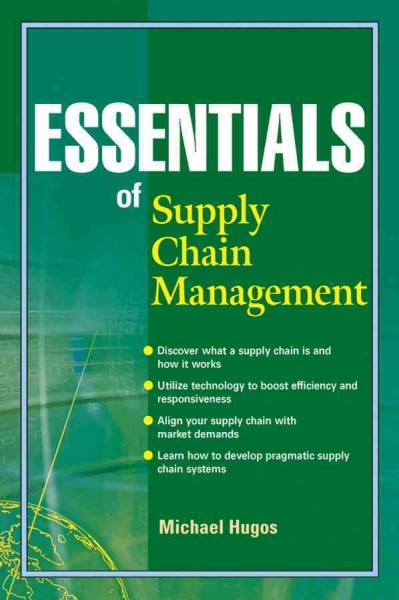 Essentials of supply chain management [electronic resource] / Michael Hugos.