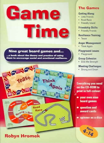 Game time [electronic resource] : games to promote social and emotional resilience for children aged 4 to 14 / Robyn Hromek.