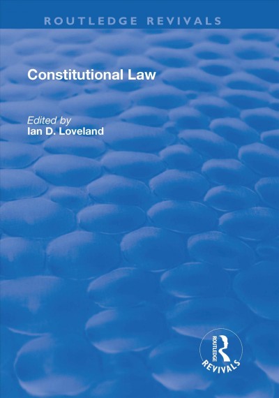 Constitutional law / edited by Ian Loveland.