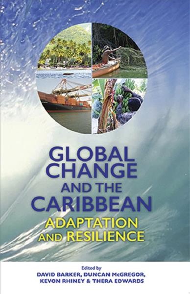 Global Change and the Caribbean [electronic resource] : Adaptation and Resilience.