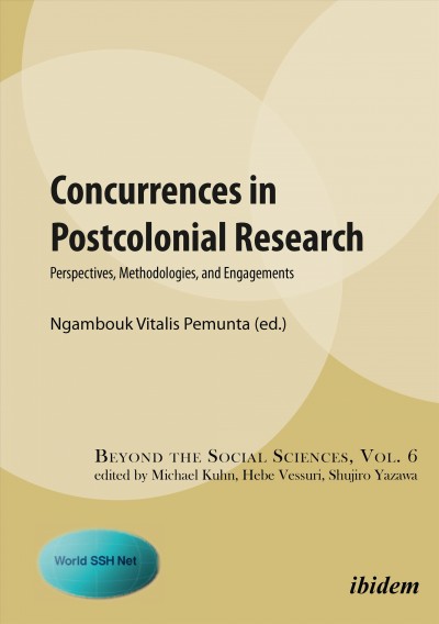Concurrences in Postcolonial Research : Perspectives, Methodologies, and Engagements.