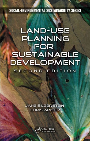 Land-use planning for sustainable development / Jane Silberstein and Chris Maser.