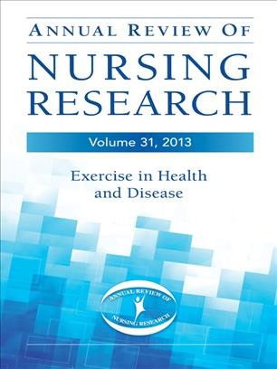 Annual review of nursing research. Volume 31, 2013 : exercise in health and disease / series editor, Christine E. Kasper ; volume editor, Barbara Smith.