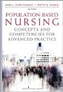 Population-based nursing : concepts and competencies for advanced practice / Ann L. Cupp Curley and Patty Vitale.