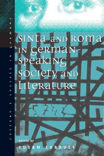 Sinti and Roma : Gypsies in German-speaking Society and Literature.
