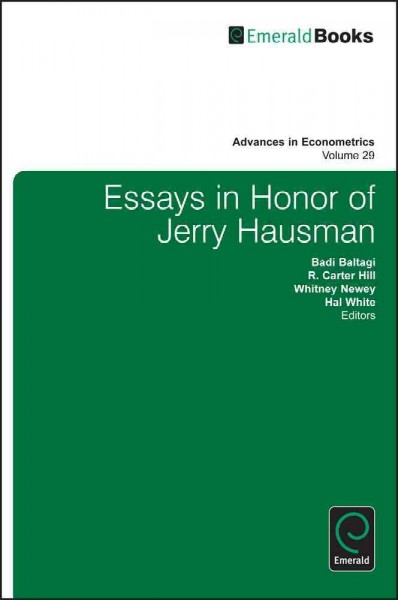 Essays in honor of Jerry Hausman / edited by Badi H. Baltagi, R. Carter Hill, Whitney K. Newey, [and] Halbert L. White.