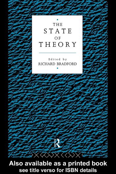 The State of theory / edited by Richard Bradford.
