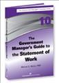 The Government Manager's Guide to the Statement of Work.