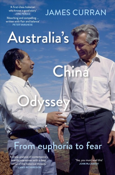 Australia's China Odyssey : from euphoria to fear.