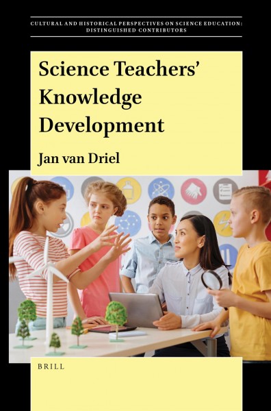 Science teachers' knowledge development / Jan van Driel.