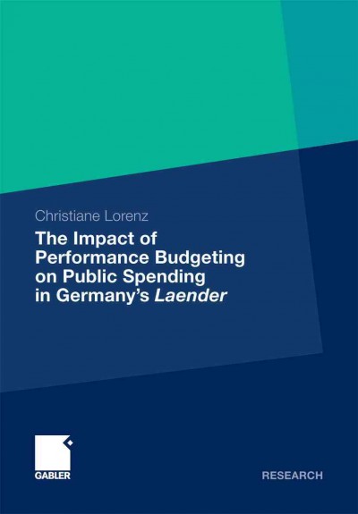 The Impact of Performance Budgeting on Public Spending in Germany's Laender.