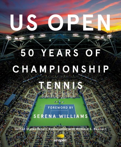US Open : 50 Years of Championship Tennis.